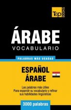 Vocabulario Espanol-Arabe Egipcio - 3000 palabras mas usadas
