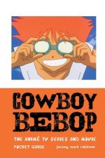 Cowboy Bebop: The Animé TV Series and Movie