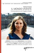 Il mondo vivente: Conversazione con Eugene Green