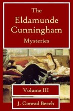 The Eldamunde Cunningham Mysteries Vol 3