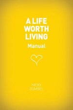 A Life Worth Living Guest Manual