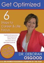 Get Optimized: 6 Steps to Career & Life Focus