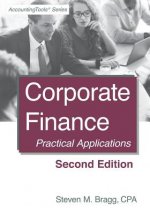 Corporate Finance: Second Edition: Practical Applications