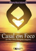 Casal em Foco: Um Olhar Clínico, Abrangente e Integrativo