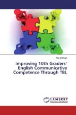 Improving 10th Graders' English Communicative Competence Through TBL