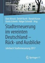 Stadterneuerung im vereinten Deutschland - Ruck- und Ausblicke