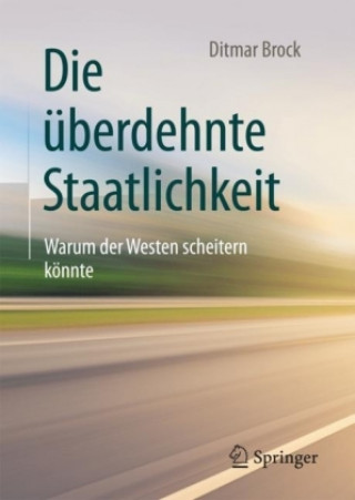Die uberdehnte Staatlichkeit