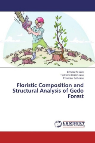 Floristic Composition and Structural Analysis of Gedo Forest