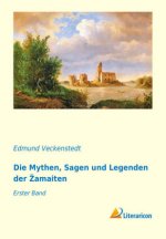 Die Mythen, Sagen und Legenden der Zamaiten