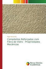 Compositos Reforcados com Fibra de Vidro - Propriedades Mecanicas