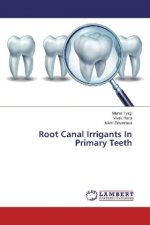 Root Canal Irrigants In Primary Teeth