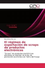 regimen de exportacion de scraps de productos electronicos