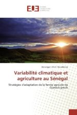 Variabilité climatique et agriculture au Sénégal