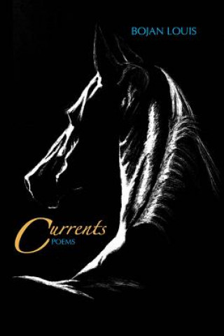 Currents: Poems