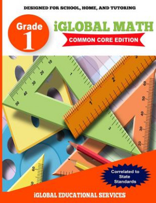 iGlobal Math, Grade 1 Common Core Edition: Power Practice for School, Home, and Tutoring