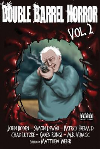 Double Barrel Horror Volume 2