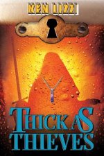 Thick as Thieves