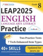 LEAP Test Prep: Grade 8 English Language Arts Literacy (ELA) Practice Workbook and Full-length Online Assessments: LEAP Study Guide