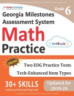 Georgia Milestones Assessment System Test Prep: 6th Grade Math Practice Workbook and Full-length Online Assessments: GMAS Study Guide