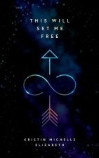 this will set me free