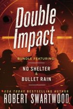 Double Impact (No Shelter & Bullet Rain)