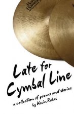 Late For Cymbal Line