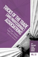 Tricks of the Trade (and Professional) Associations: A Huge 
