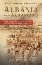 Albania and the Albanians in the Annual Reports of the British and Foreign Bible Society, 1805-1955