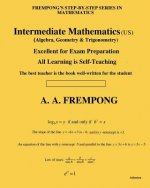 Intermediate Mathematics (US): (Algebra, Geometry & Trigonometry)