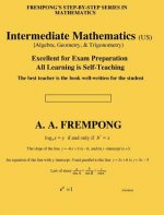 Intermediate Mathematics (US): (Algebra, Geometry & Trigonometry