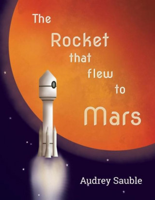 Rocket that Flew to Mars