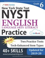 New York State Test Prep: Grade 6 English Language Arts Literacy (ELA) Practice Workbook and Full-length Online Assessments: NYST Study Guide