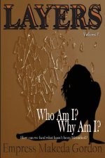 Layers Vol. 1: Who Am I? Why Am I?