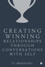 Creating Winning Relationships Through Conversations with Self