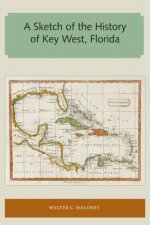 Sketch of the History of Key West, Florida