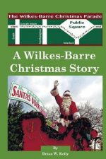 A Wilkes-Barre Christmas Story: A wonderful town makes Christmas all the better