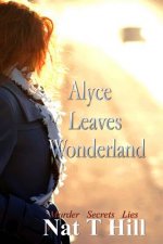 Alyce Leaves Wonderland