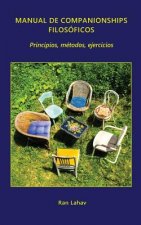 Manual de companionships filosóficos: Principios, métodos, ejercicios