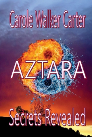 AZTARA, Secrets Revealed