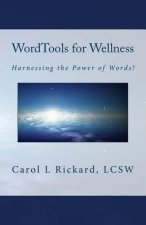 WordTools for Wellness: Harnessing the Power of Words!