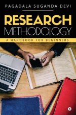 Research Methodology: A Handbook for Beginners