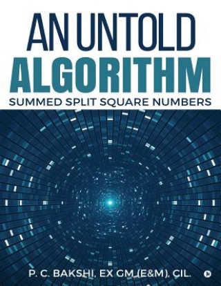 An Untold Algorithm: Summed Split Square Numbers