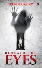 Beneath the Eyes
