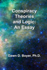 Conspiracy Theorists and Logic: An Essay