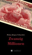 Zwanzig Millionen
