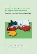 Gemeinsame Zukunftsvisionen - oder: