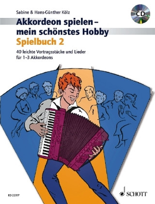 Akkordeon spielen - mein schönstes Hobby. Bd.2