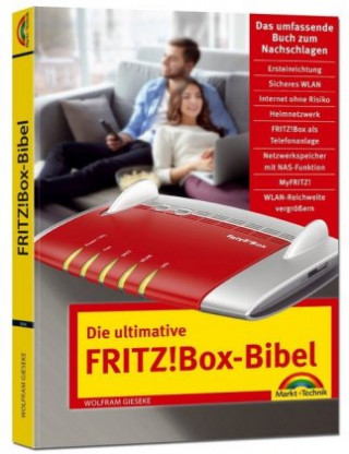 Die ultimative FRITZ!Box Bibel - Das Praxisbuch - mit vielen Insider Tipps und Tricks - komplett in Farbe