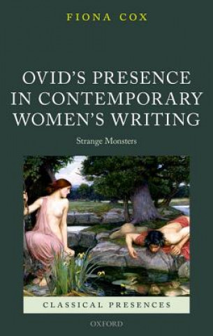 Ovid's Presence in Contemporary Women's Writing