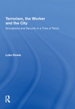 Terrorism, the Worker and the City